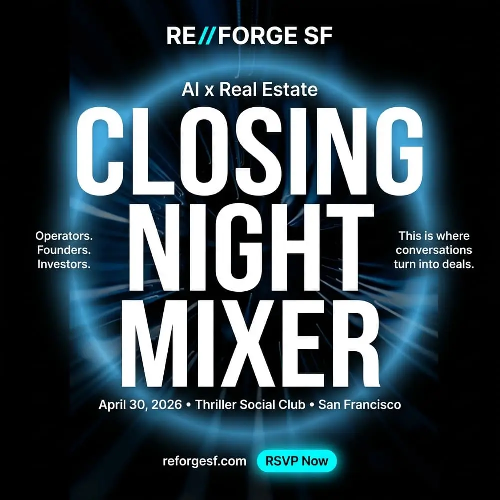 RE//Forge Closing Mixer — AI x Real Estate