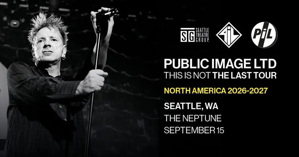 Public Image Ltd: This Is Not The Last Tour