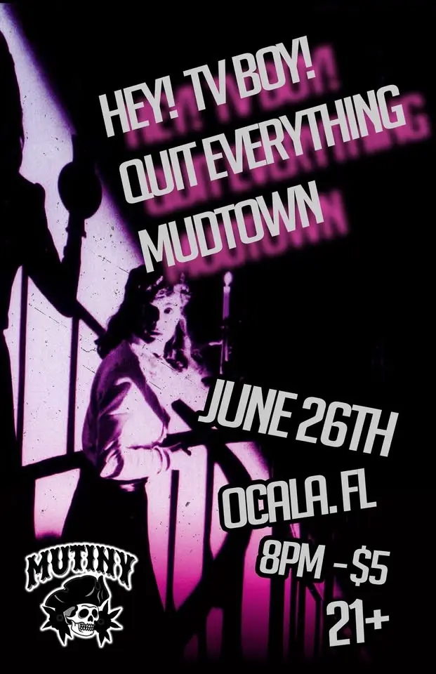 Live Show - Hey! TV Boy! / Quit Everything / Mudtown