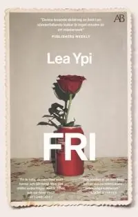 Lea Ypi ”Fri”
