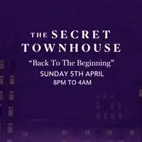 The Secret Townhouse Presents: 24th May Bank Holiday Special