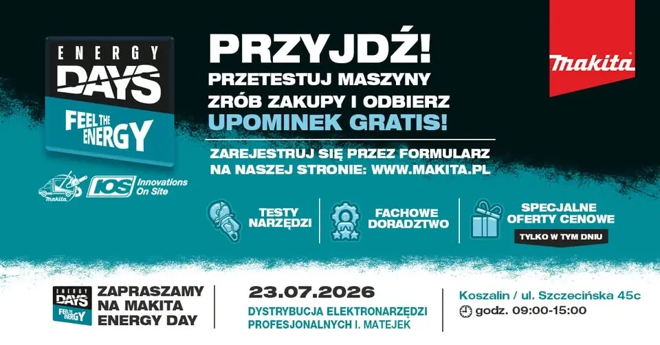 MAKITA ENERGY DAYS | DYSTRYBUCJA ELEKTRONARZĘDZI PROFESJONALNYCH I. MATEJEK⚡