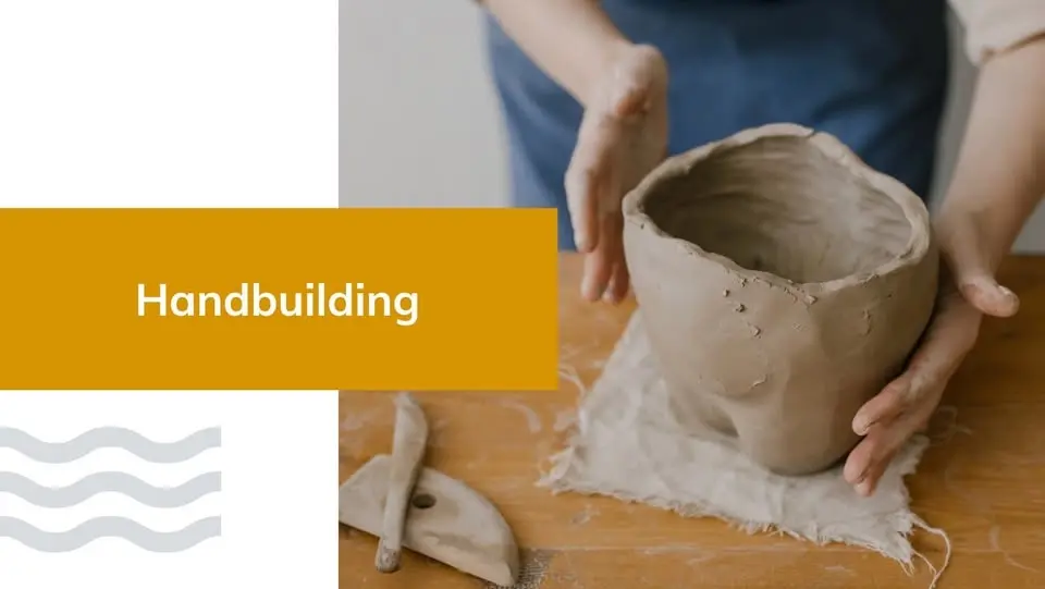 Hand Building - All Levels
