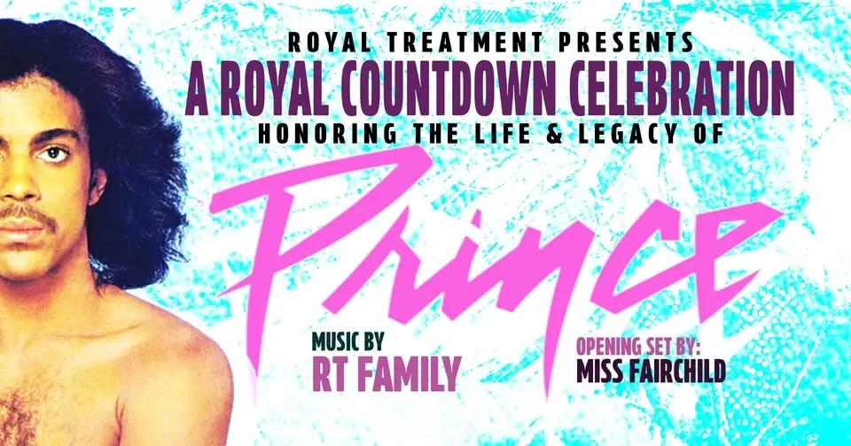 Royal Treatment Presents A Royal Countdown Celebration Honoring The Life and Legacy of Prince