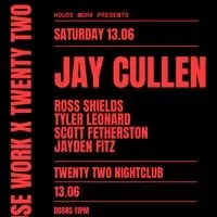 House Work presents Twenty Two | 13.06