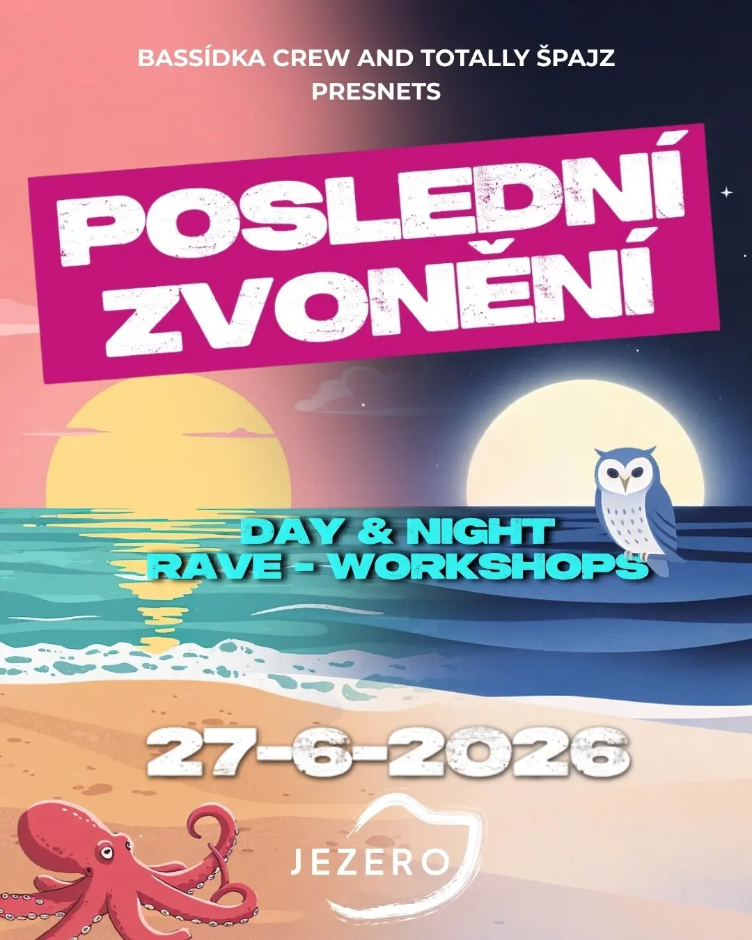 BASSídka & Totally Špajz presents: POSLEDNÍ ZVONĚNÍ