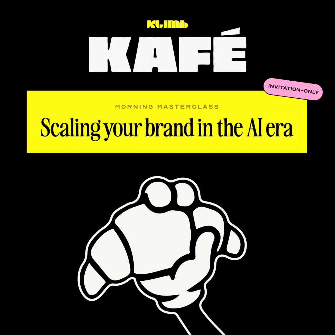 KLIMB Kafé - Morning Masterclass - Scaling your brand in the AI era