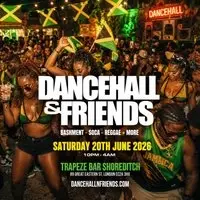 DANCEHALL & FRIENDS - Bashment, Soca, Reggae Party