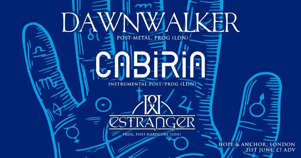 DAWNWALKER + CABIRIA + ESTRANGER