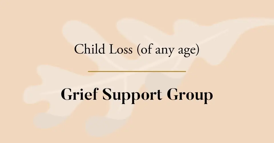 Child Loss Grief Support Group