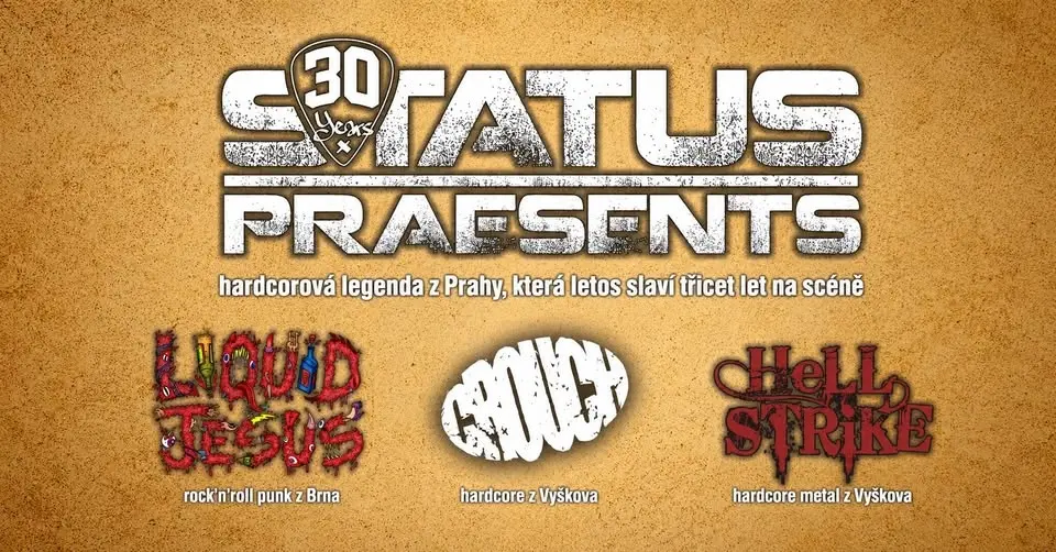 Hardcore na Melodce: Status Praesents + Crouch + Hellstrike + Liquid Jesus