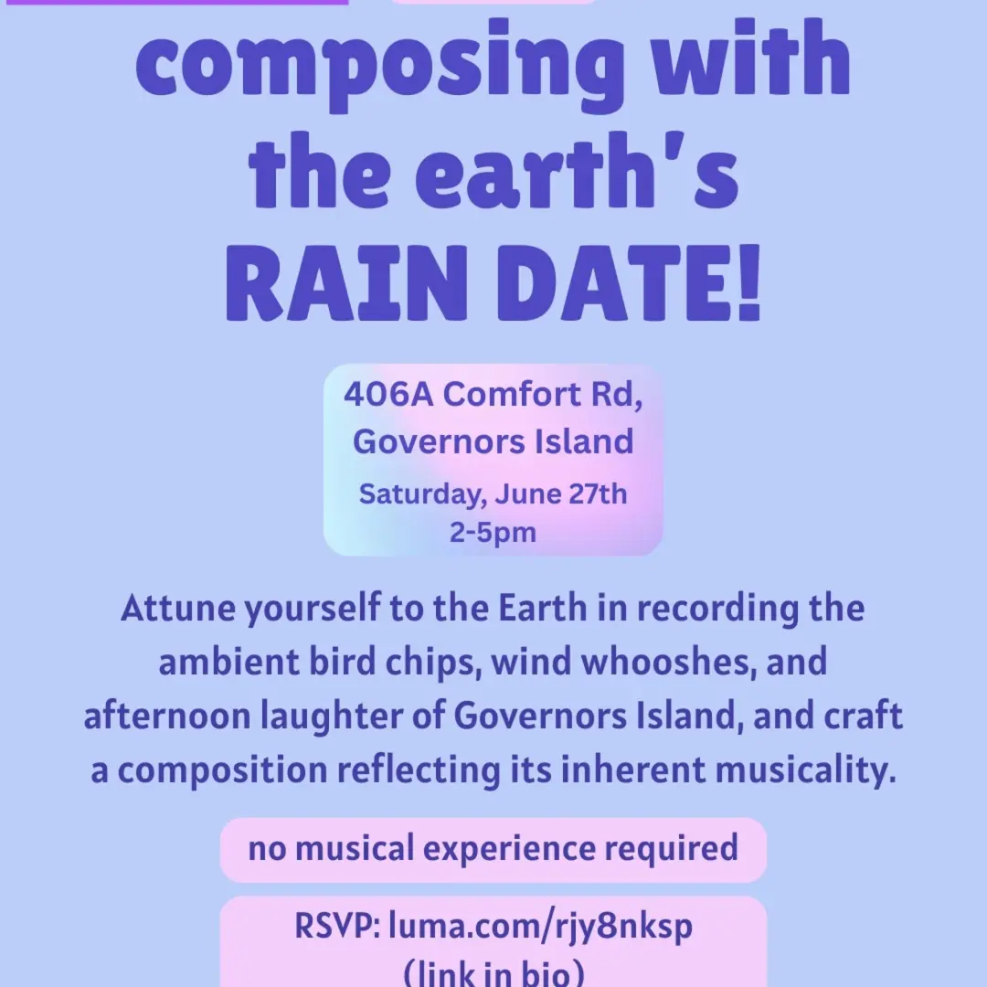 Composing with the Earth on Governors Island