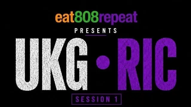 Eat808repeat Presents: Ukg•Ric