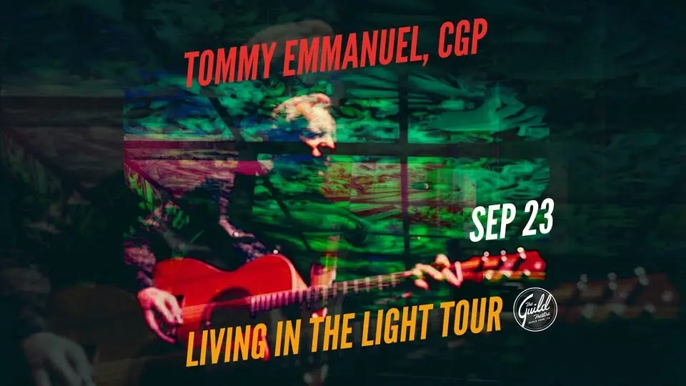 Tommy Emmanuel, CGP - Living in The Light Tour w/ Jack Tuttle & Scott Gates