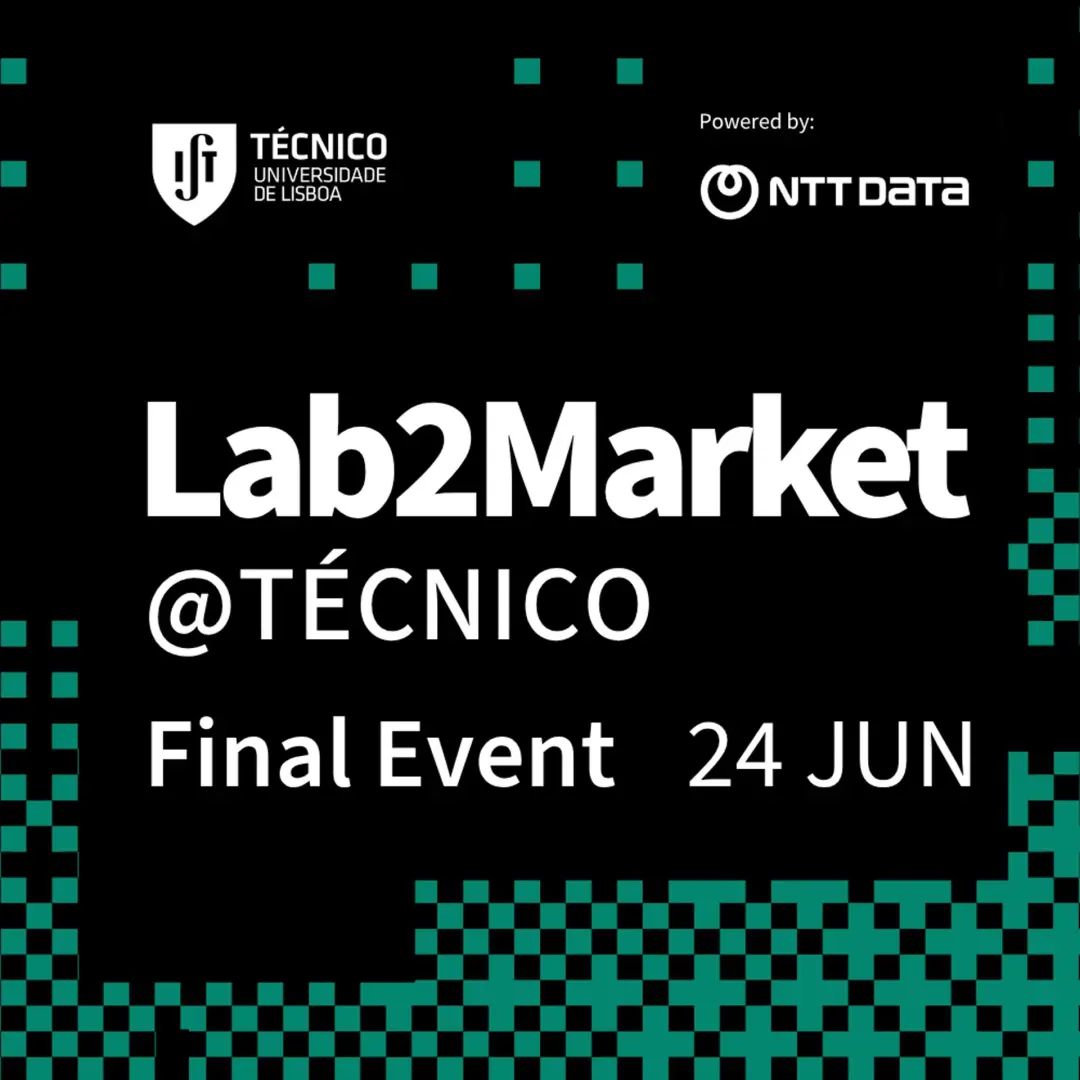 Lab2Market@Técnico Final Pitch & Prémio António Brandão de Vasconcelos