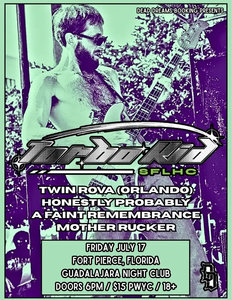 Turbo Kid, Twin Rova, Honestly Probably, A Faint Rememberance & Mother Rucker - Fort Pierce, FL