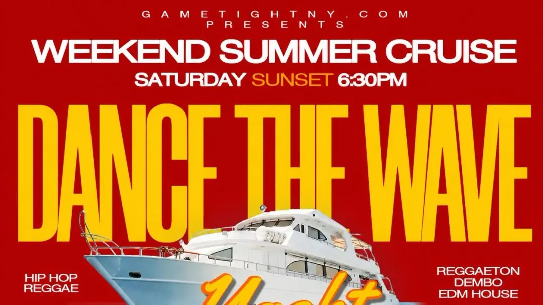 NYC DANCE THE WAVE BOOZE CRUISE SATURDAY SUNSET YACHT PARTY 2026