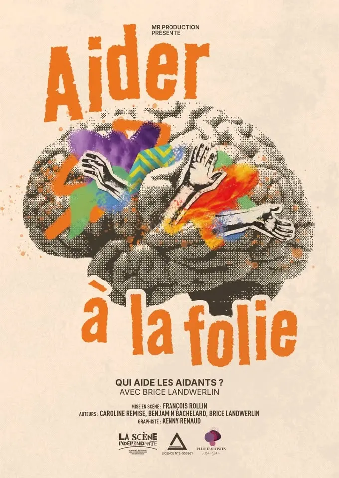 Aider à la folie, Qui aide les aidants ? / Paris Théâtre du Marais
