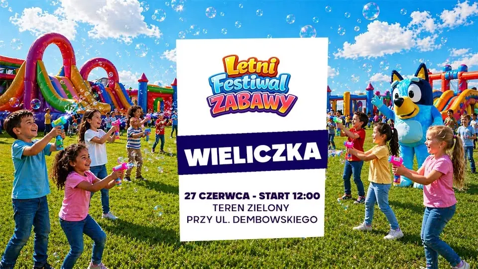 Letni Festiwal Zabawy w Wieliczce ★ 2026