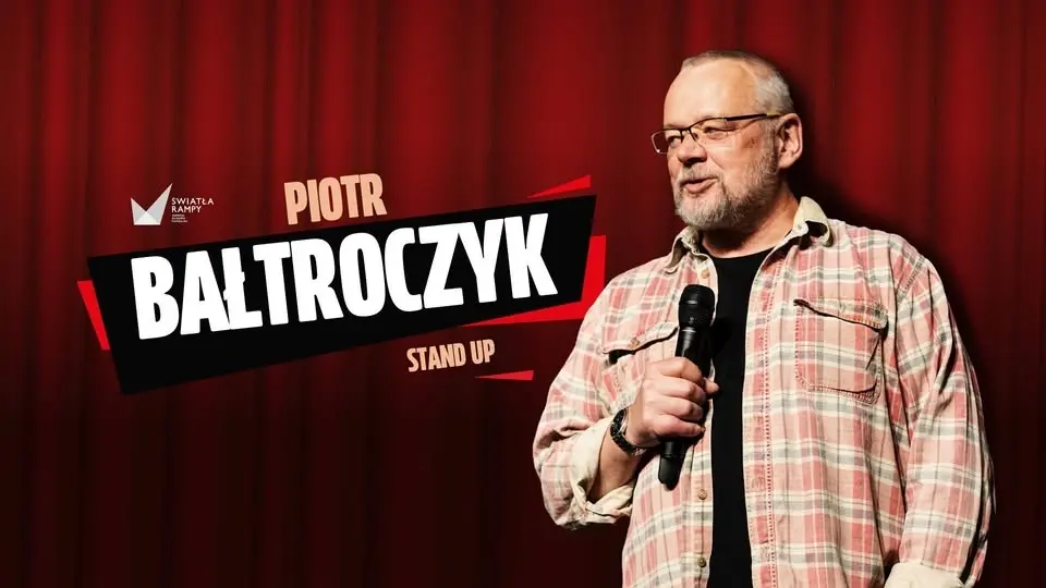 STAND UP | Piotr Bałtroczyk