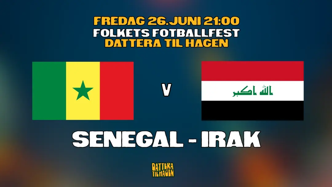 VM på Dattera: Senegal - Irak 🇸🇳🇮🇶