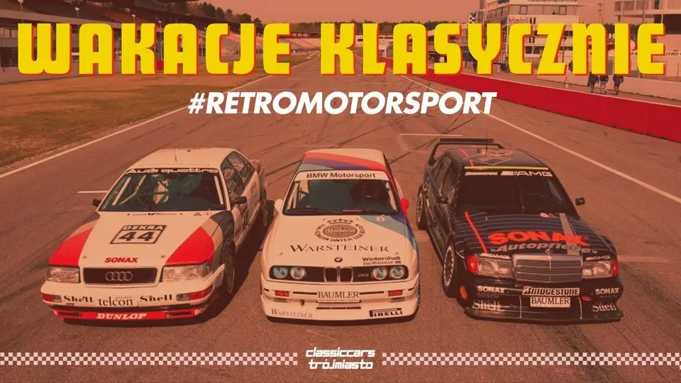 WAKACJE KLASYCZNIE 2026 #RETROMOTORSPORT