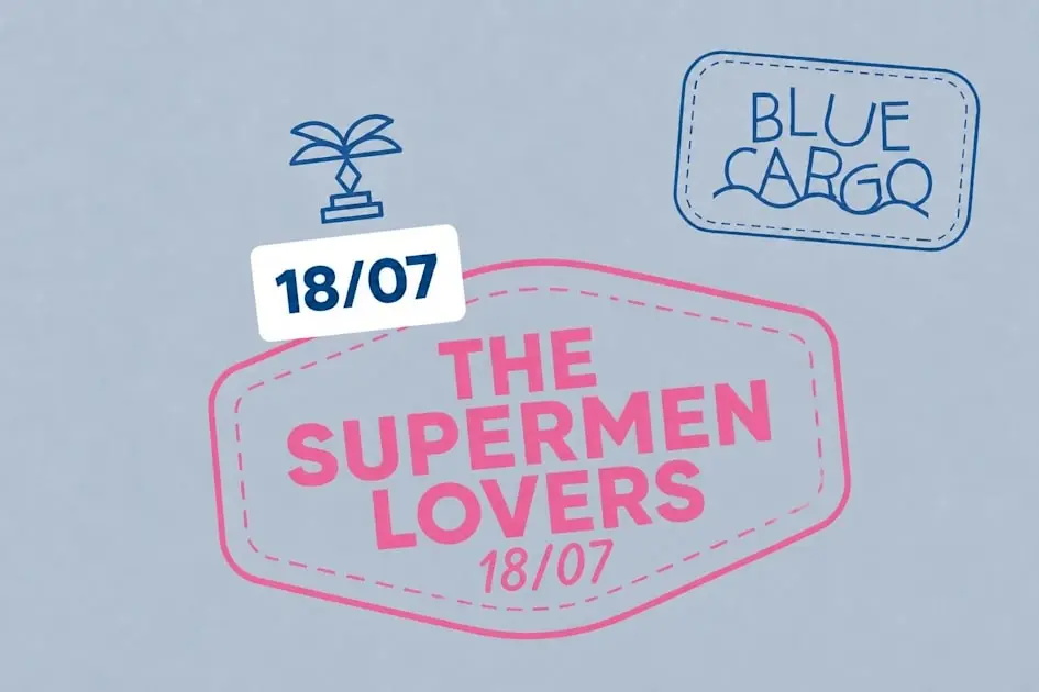 Le Blue Cargo Invite The Supermen Lovers