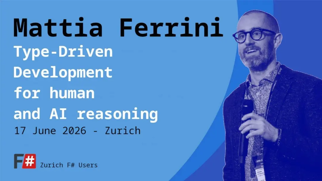 Mattia Ferrini - Type Driven Development for human and AI reasoning
