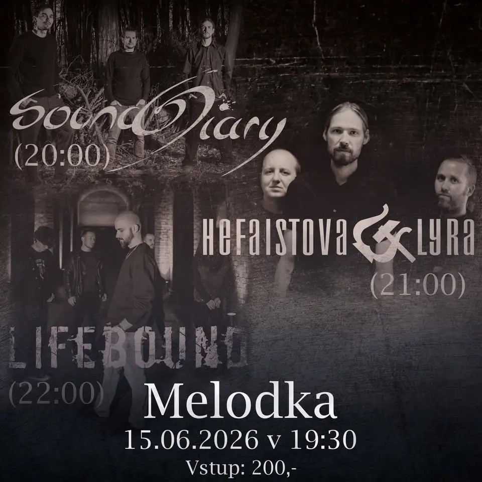 Lifebound (CZ), Hefaistova Lyra(CZ) & SoundDiary (AT) @ Melodka