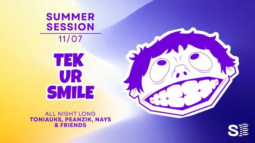 Summer Session | Tek Ur Smile & Friends