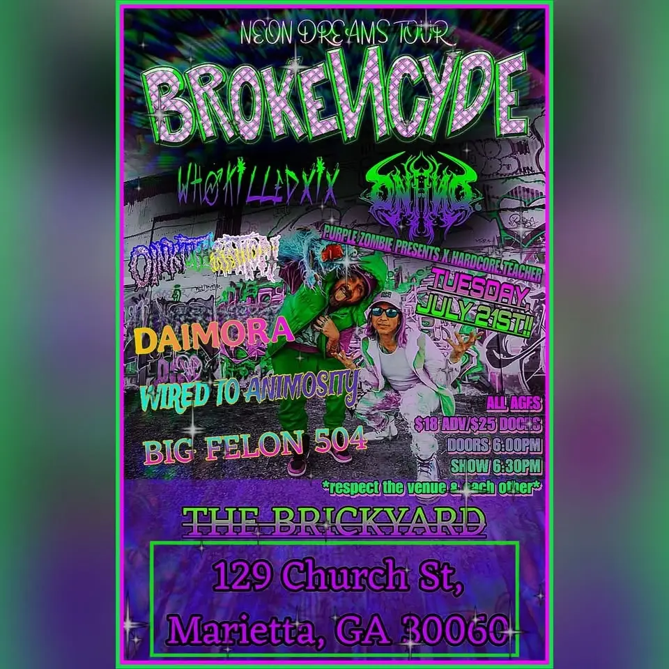 BROKENCYDE/WHOKILLEDXIX/ONI INC./OINKLITERATION/DAIMORA & MORE @ THE BRICKYARD (MARIETTA, GA)