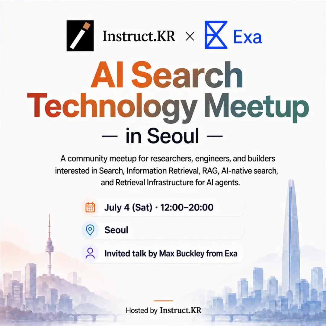 ICML Night - Instruct.KR X Exa AI Search Technology Meetup in Seoul