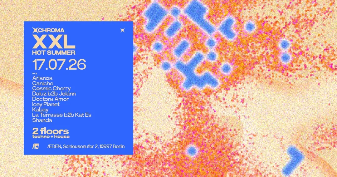 CHROMA XXL - HOT SUMMER EDITION