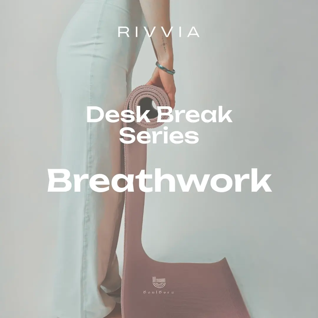 Desk Break Series - Breathwork