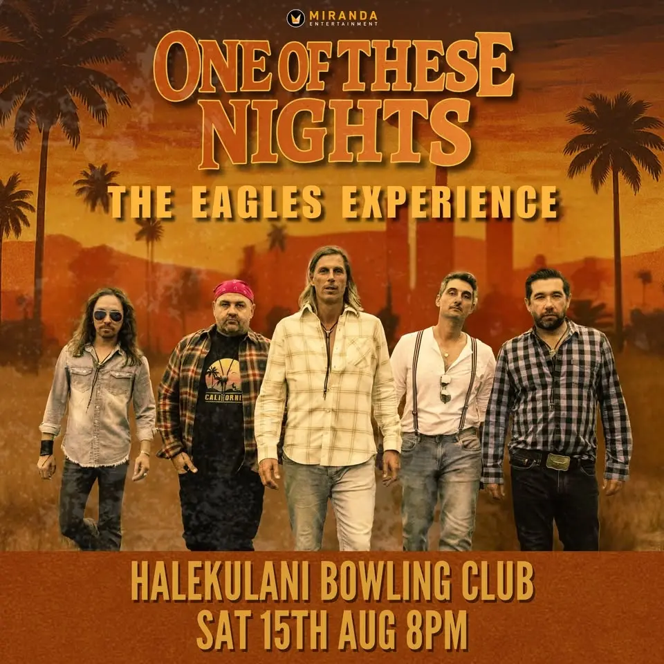 HALEKULANI BOWLING CLUB | ONE OF THESE NIGHTS THE EAGLES EXPERIENCE
