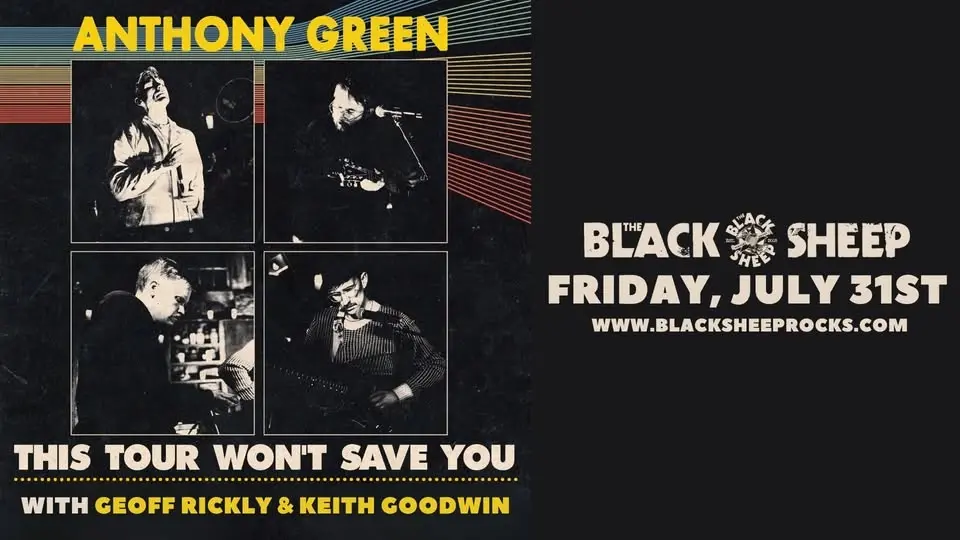 Anthony Green - This Tour Won't Save You w/ Geoff Rickly & Keith Goodwin