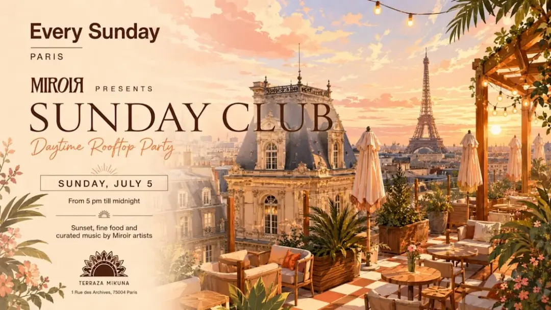 Miroir Presents : Sunday Club @ Terraza Mikuna 05/7