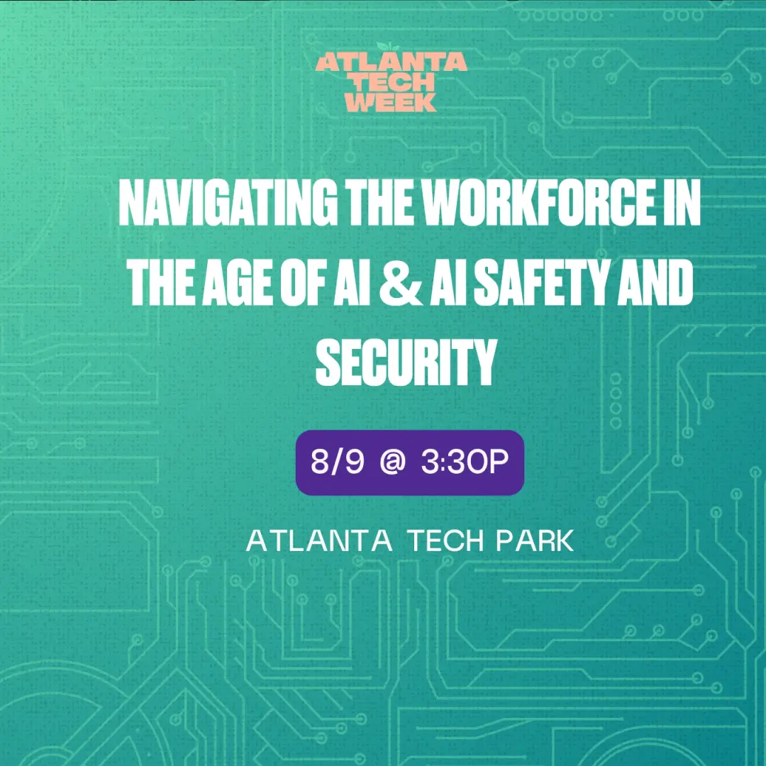 Navigating the Workforce in the Age of AI & AI Safety and Security