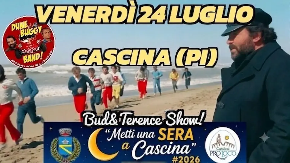 Bud&Terence Show 24 LUGLIO Cascina(PI)