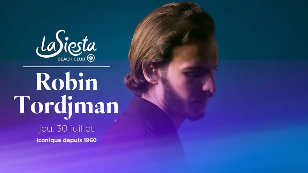 Robin Tordjman - La Siesta Beach Club