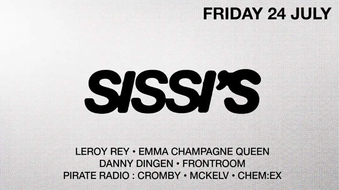 Sissi's Friday with Pirate Radio, Leroy Rey, Emma Champagne Queen