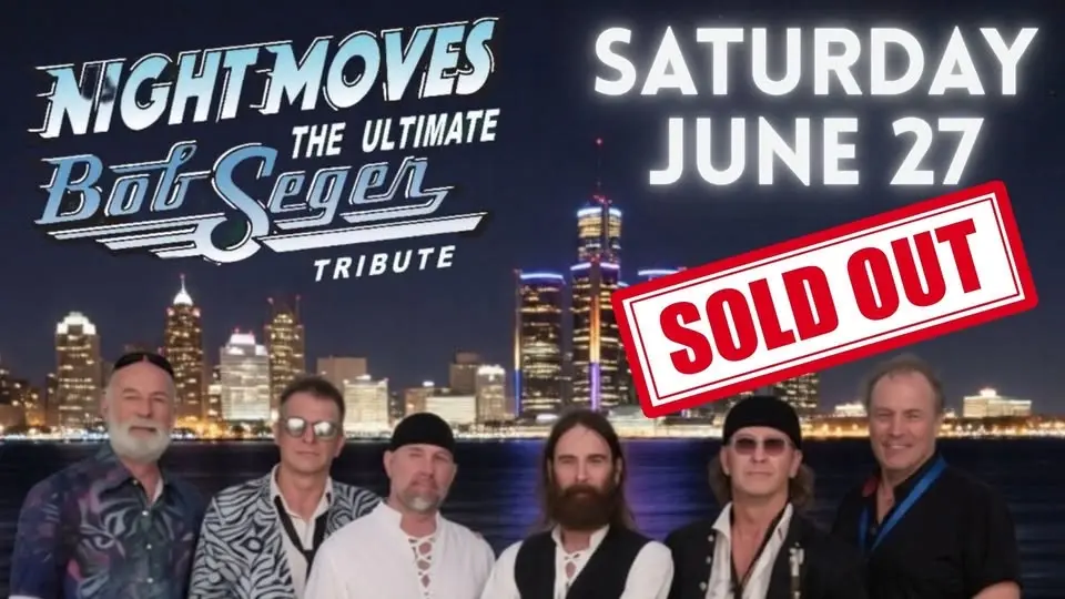 SOLD OUT - NIGHT MOVES The Ultimate Bob Seger Tribute