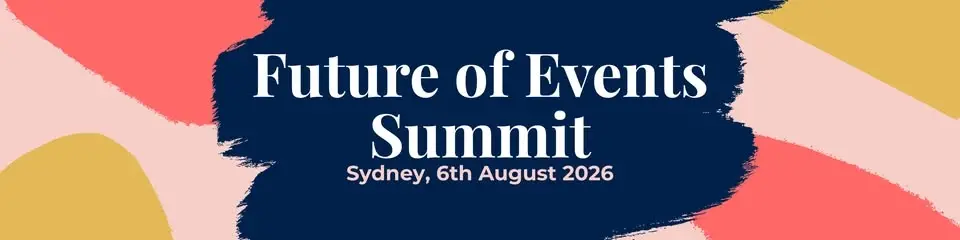 Future of Events Summit 2026 | Sydney