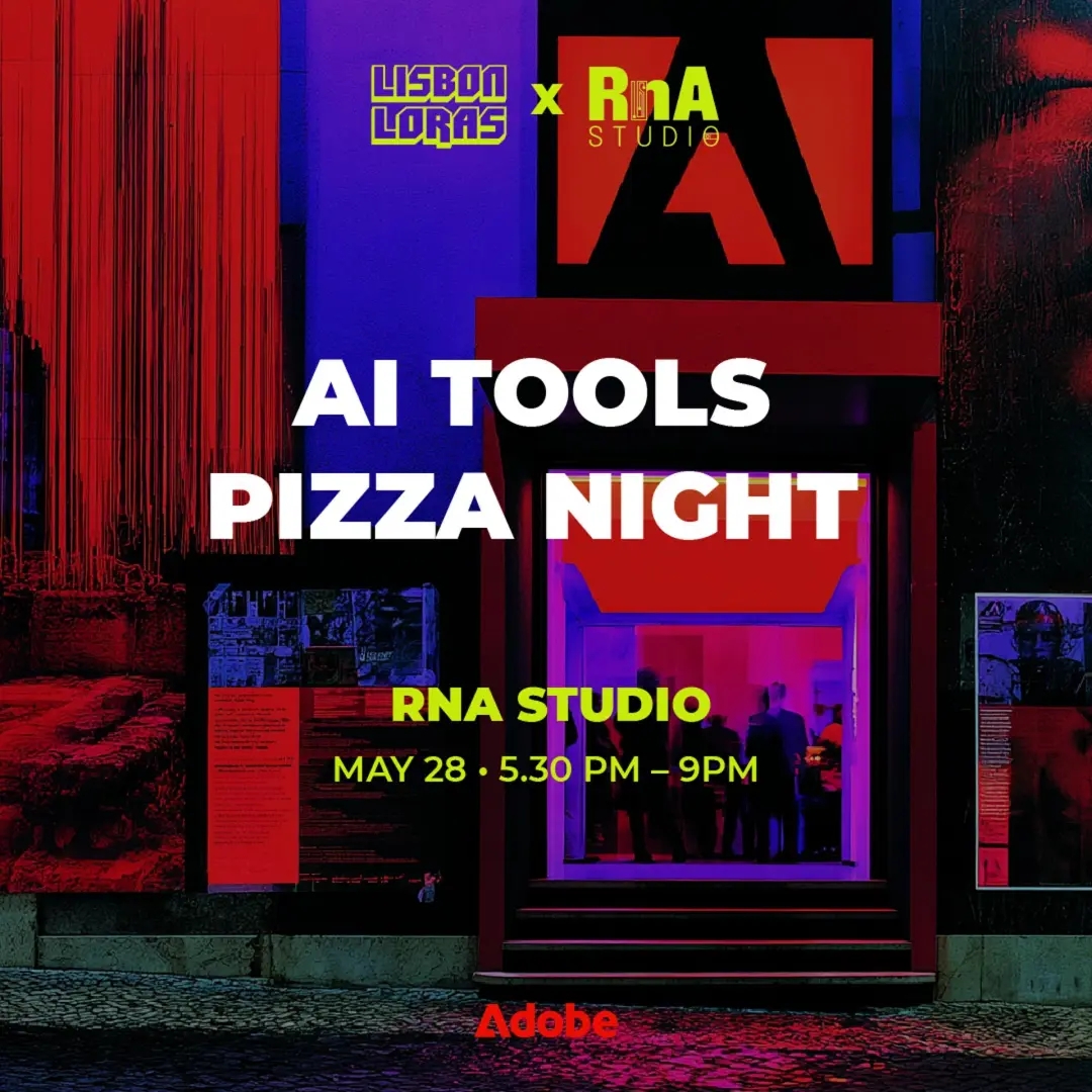 Lisbon Loras ⌁ May Edition ⌁ AI Tools Pizza Night