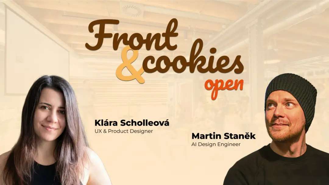 UX designérka × FE developer v éře AI — Front & Cookies Open