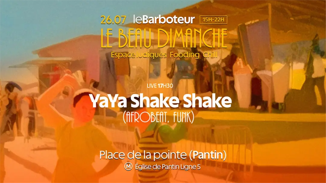 Le Beau Dimanche : Yaya Shake Shake (Live)