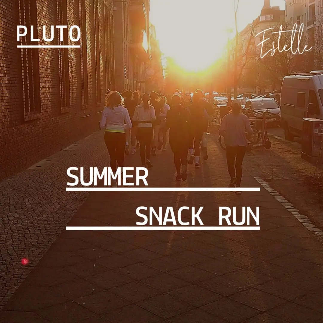 PLUTO X ESTELLE DINING- SNACK RUN