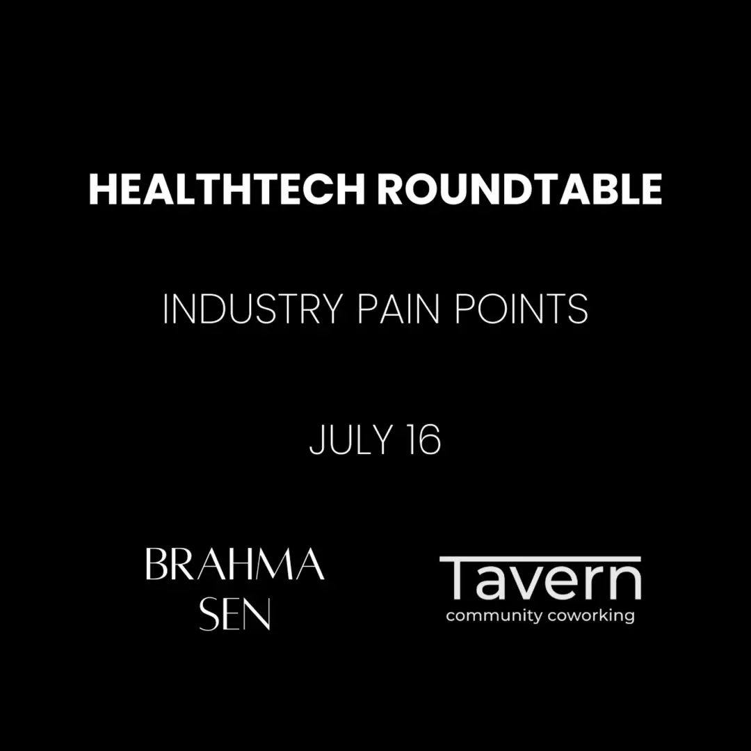 HealthTech Roundtable: Industry Pain Points