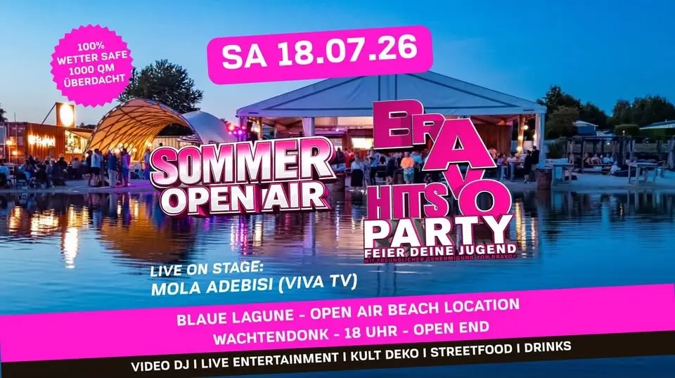 BRAVO HITS - SOMMER OPEN AIR - Mitsing-Party, Show & Live Entertainment mit Mola @Blaue Lagune