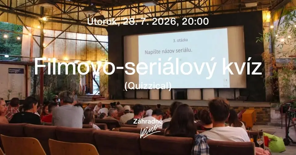 Filmovo-seriálový kvíz v Záhradnom kine